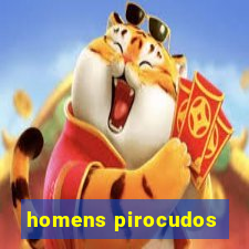 homens pirocudos